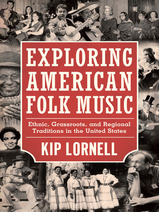 Title details for Exploring American Folk Music by Kip Lornell - Available